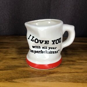 Vintage Ceramic Coffee Cup I love you with Your Imperfeckshuns Mug Taiwan